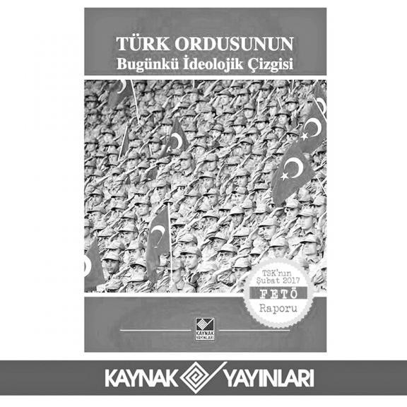 TSK’ya kimler niçin kulak tıkıyor? (4) - Resim : 1