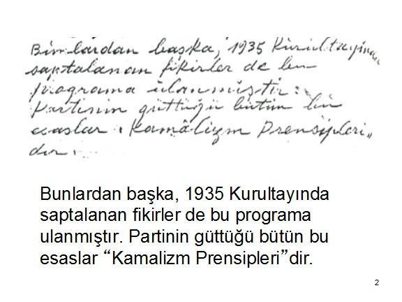 Atatürk bugün hangi mevzide - Resim : 2