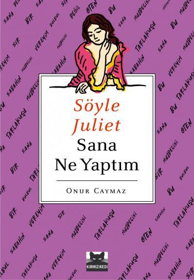 Söyle Juliet Sana Ne Yaptım! - Resim : 1