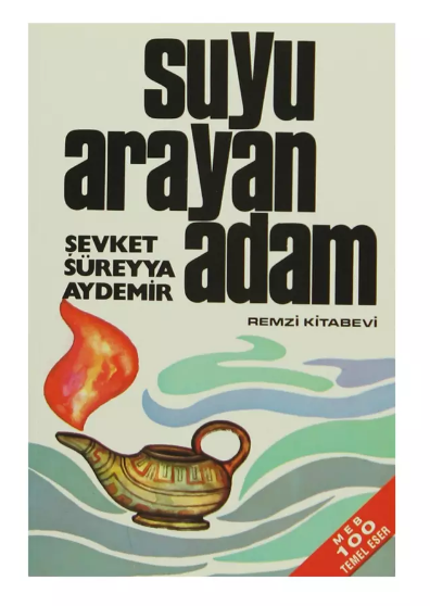 Şevket Süreyya Aydemir: Suyu arayan adam - Resim: 1