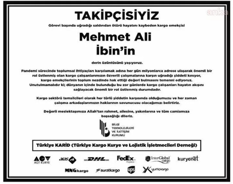 10 kargo şirketinden öldürülen Mehmet Ali İbin için ortak ilan: Takipçisiyiz - Resim: 1