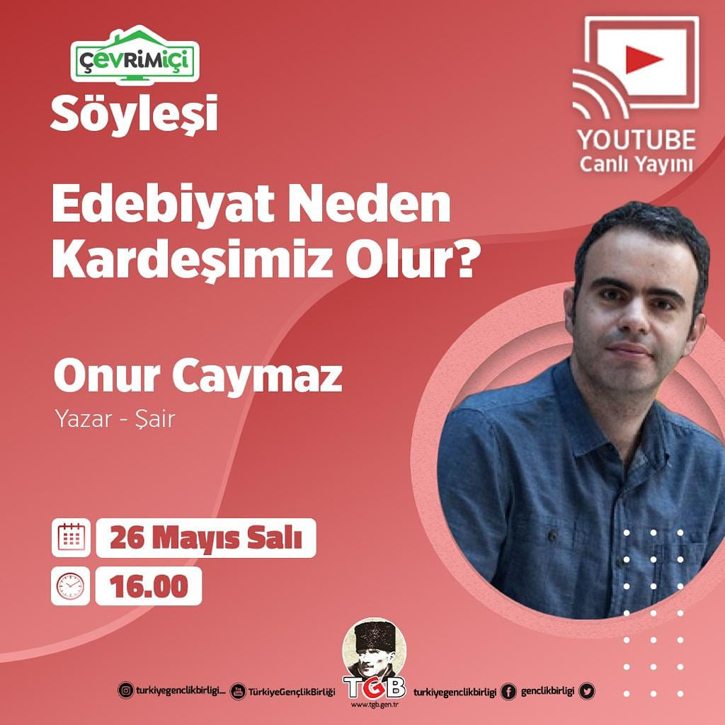 TGB Çevrimiçi konferanslarının konuğu Onur Caymaz: Edebiyat neden kardeşimiz olur? - Resim: 1