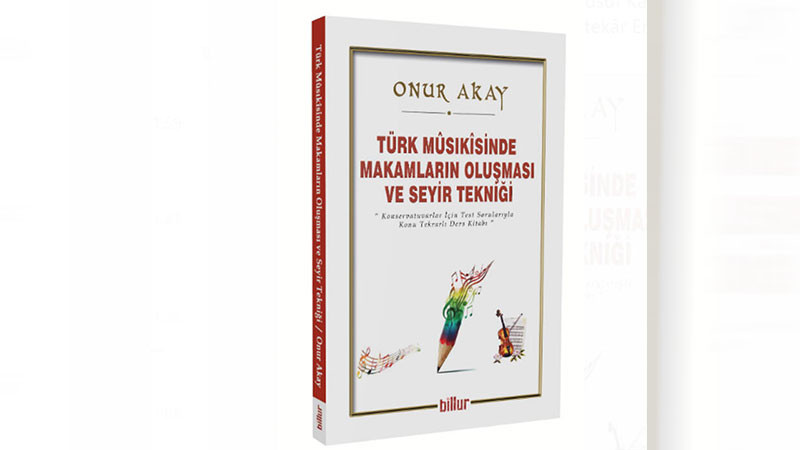 Onur Akay, konservatuvarlar için ders kitabı yazdı! - Resim: 1