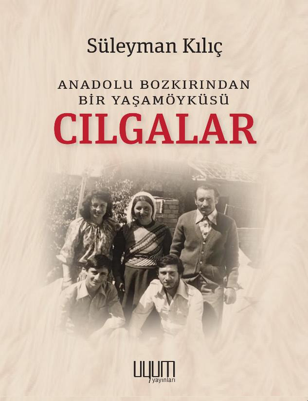 Bir yaşam öyküsü: Cılgalar - Resim: 3